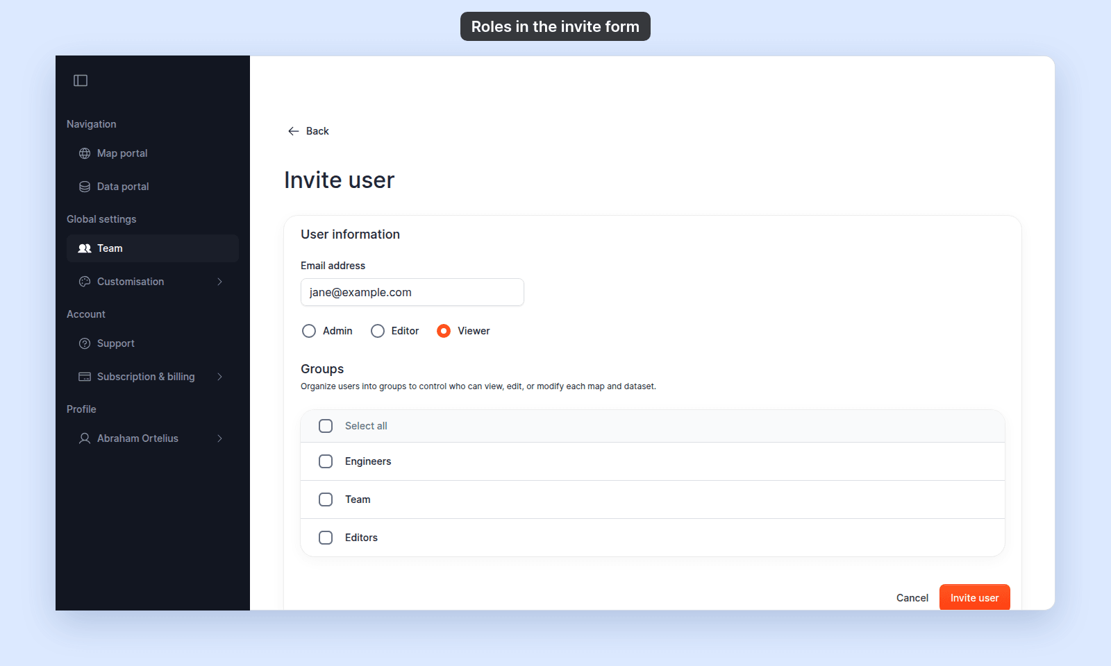 Invite user form: User information with Email address and the role choices Admin, Editor, and Viewer, then the Groups list with Engineers, Team, and Editors