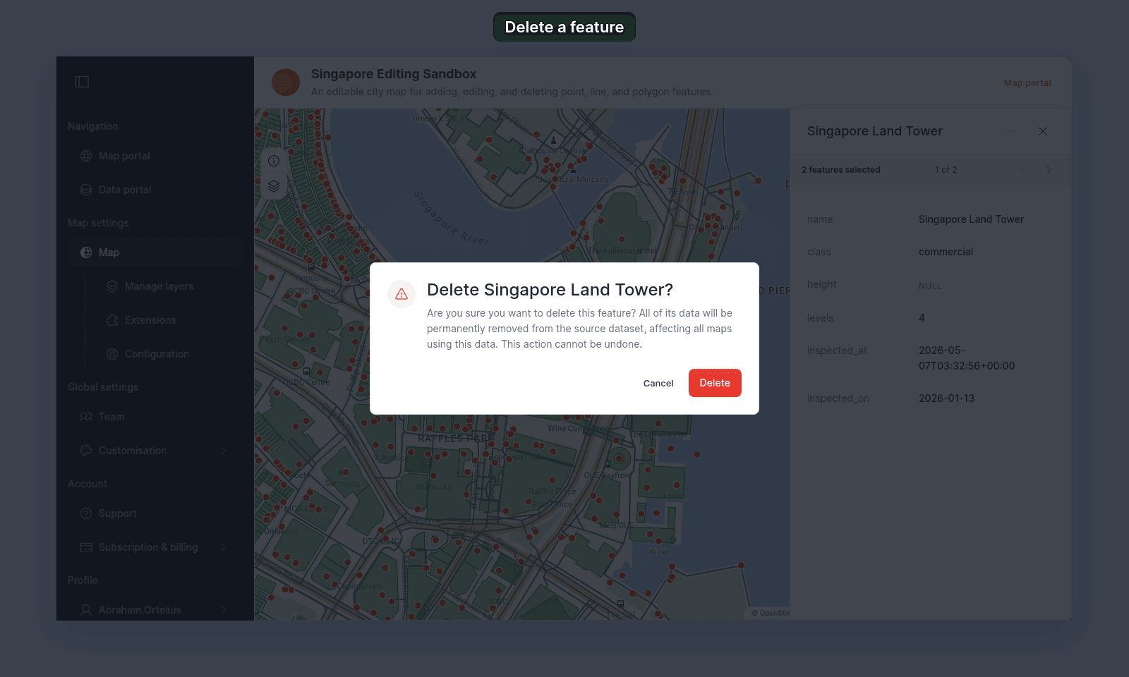 Confirmation dialog titled Delete Singapore Land Tower?, saying that the feature's data will be permanently removed from the source dataset and from all maps that use it, and that this cannot be undone, with the Cancel and Delete buttons