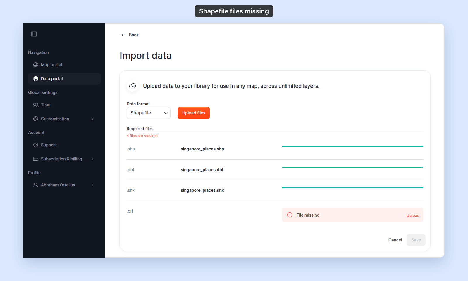 Import data page with Data format set to Shapefile and the message 4 files are required. The .shp, .dbf, and .shx rows have full progress bars; the .prj row shows File missing with an Upload button, and Save is greyed out