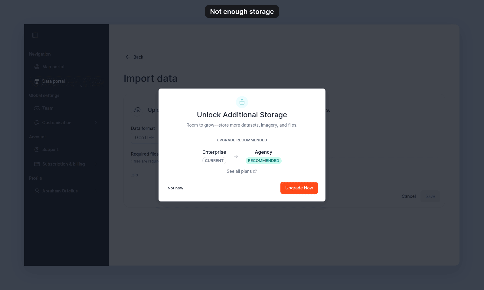 Unlock Additional Storage dialog over the Import data page, with Enterprise CURRENT, Agency RECOMMENDED, See all plans, Not now, and Upgrade Now