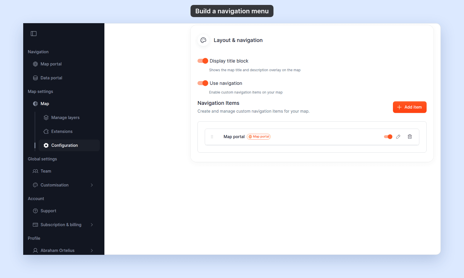 Layout & navigation section of the Configuration page with Display title block and Use navigation switched on, and the Navigation Items list with an Add item button and one Map portal item